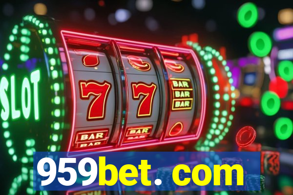 959bet. com